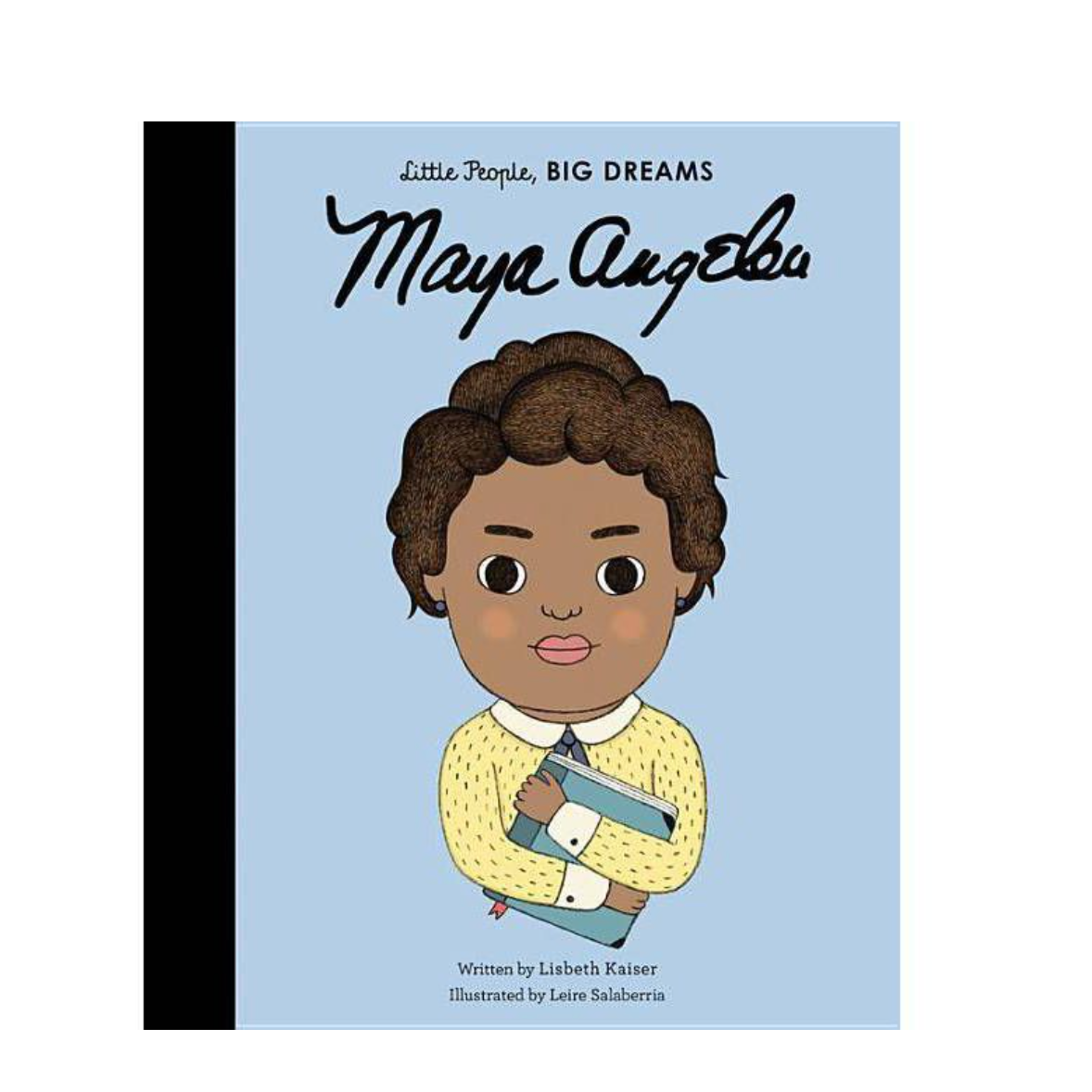 Little People Big Dreams Maya Angelou